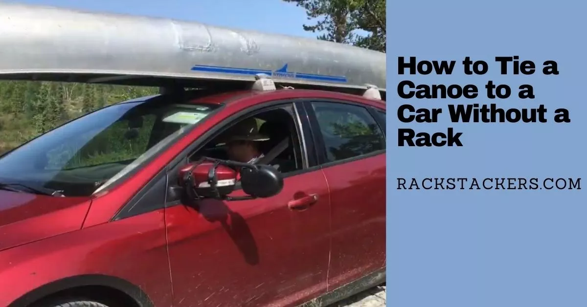 How-to-Tie-a-Canoe-to-a-Car-Without-a-Rack
